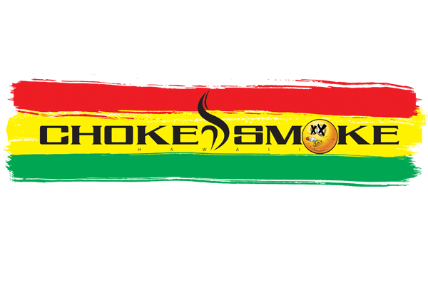 Choke Smoke Hawaii